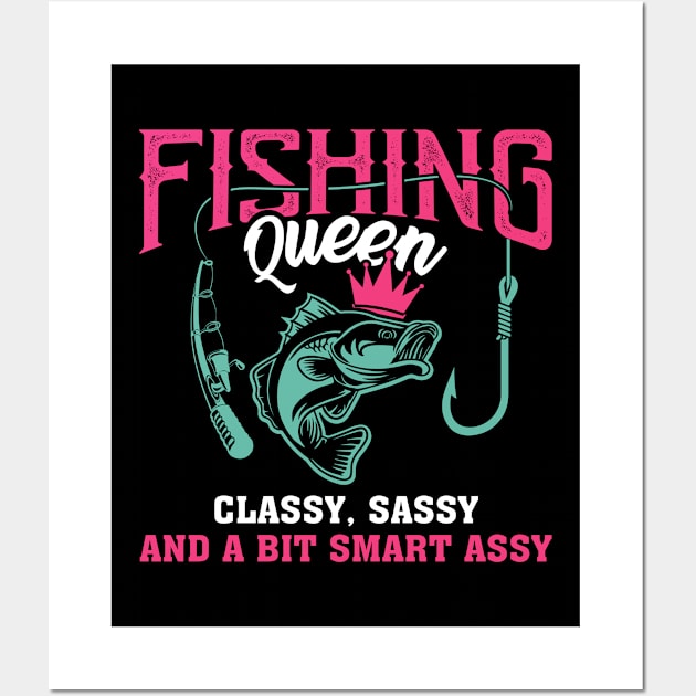 Fishing Queen Classy Sassy And A Bit Smart Assy Crown Wall Art by LolaGardner Designs